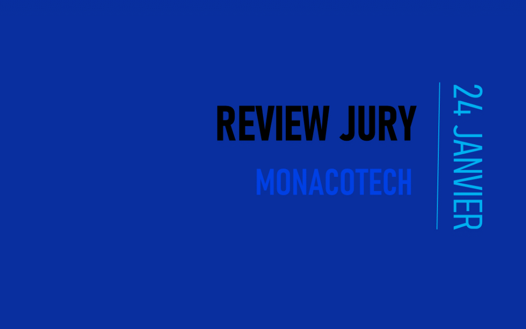 Review Jury de MonacoTech – Janvier 2023